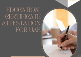 Why educational certificate attestation is required?