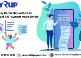 Seamless Postpaid Recharge with PayRup: Easy, Fast, Reliable