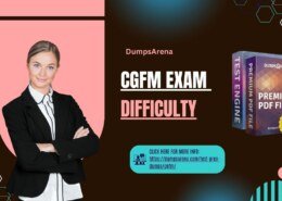 CGFM Exam Difficulty: DumpsArena Perspective on What Makes It Tough
