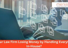 Is Your Law Firm Losing Money by Handling Everything In-House?
