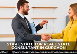 Star Estate Best Real Estate Broker In Gurgaon