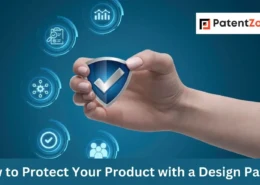 How to Protect Your Product with a Design Patent