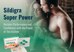 Boost Your Sexual Experience with Sildigra Super Power From RSM Enterprises | Get 20% Off